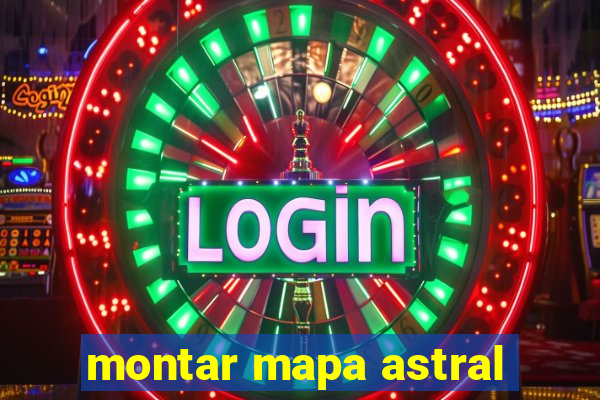 montar mapa astral